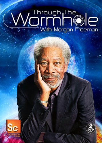 THROUGH THE WORMHOLE WITH MORGAN FREEMAN