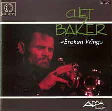 BAKER, CHET  - BROKEN WING