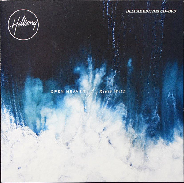 HILLSONG  - OPEN HEAVE/RIVER WILD