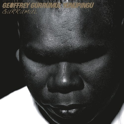 YUNUPINGU, GEOFFREY GURRUMUL  - GURRUMUL