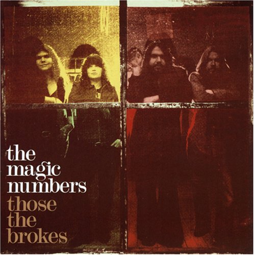 THE MAGIC NUMBERS - THOSE THE BROKES