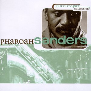 PHAROAH SANDERS - PRICELESS JAZZ