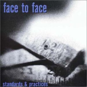 FACE TO FACE - STANDARDS AND PRACTICES