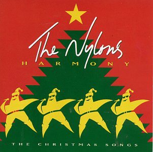 THE NYLONS - HARMONY: THE CHRISTMAS SONGS