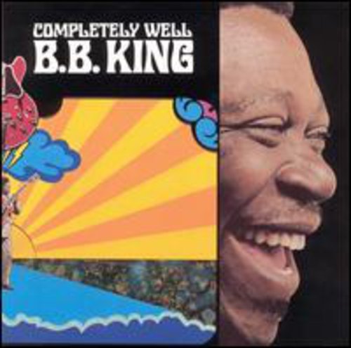 B.B. KING - COMPLETELY WELL (REMASTERED)