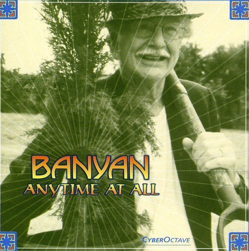 BANYAN - ANYTIME AT ALL