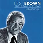 BROWN, LES & HIS ORCHESTRA - MIDNIGHT SUN