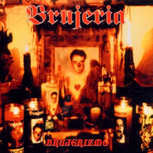 BRUJERIA - BRUJERIZMO