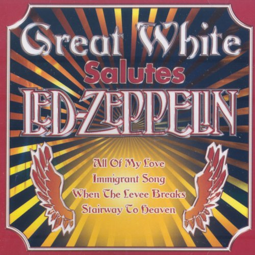 GREAT WHITE - SALUTES LED ZEPPELIN