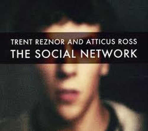 REZNOR, TRENT & ATTICUS ROSS  - THE SOCIAL NETWORK