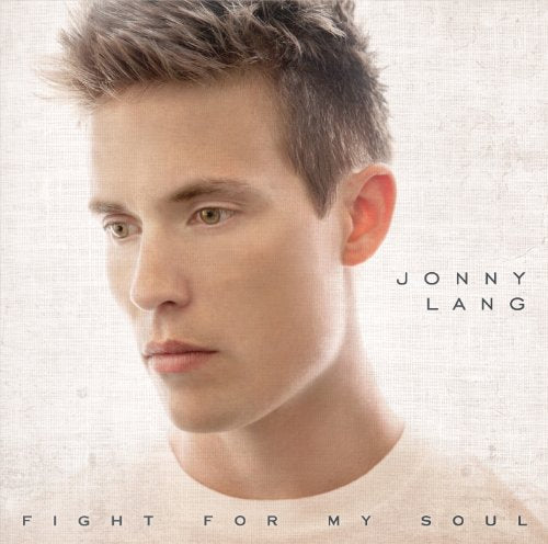 LANG, JONNY - FIGHT FOR MY SOUL