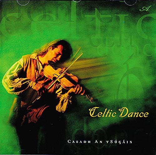 TSUGAIN, CASADH AN - CELTIC DANCE