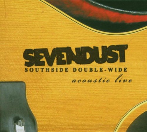 SEVENDUST - 2003: SOUTHSIDE DOUBLE-WIDE: L