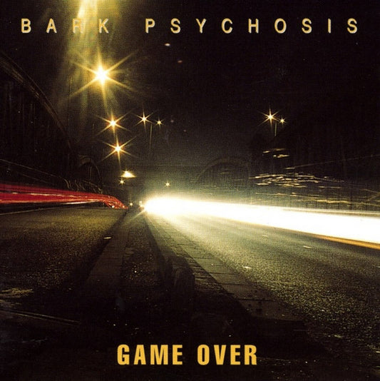 BARK PSYCHOSIS  - GAME OVER