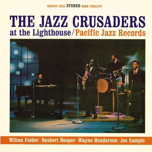 JAZZ CRUSADERS  - AT THE LIGHTHOUSE