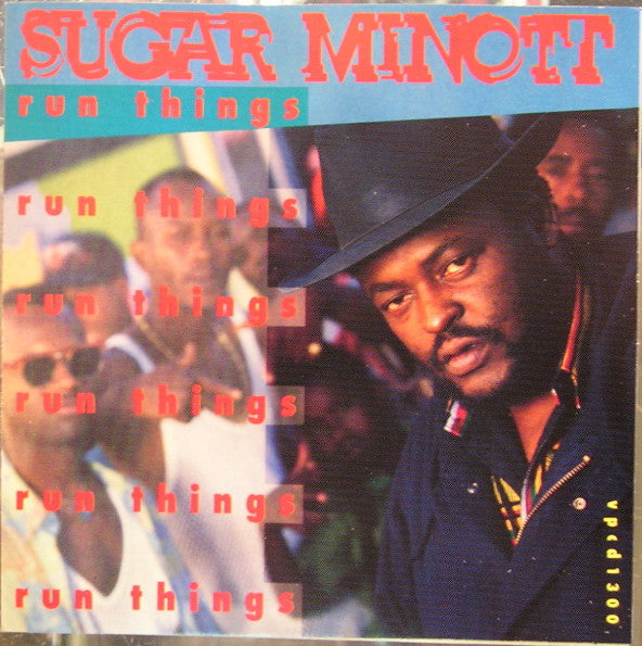 MINOTT, SUGAR  - RUN THINGS