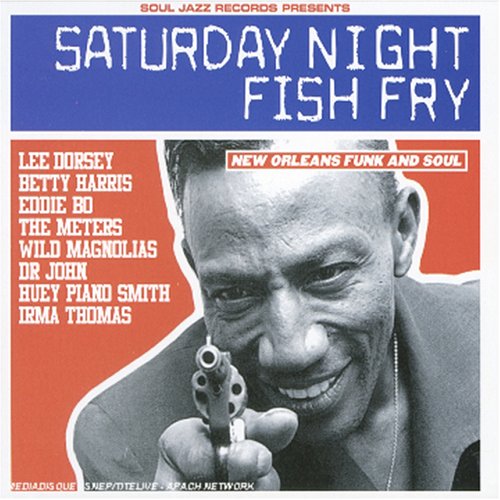 VARIOUS  - SATURDAY NIGHT FISH FRY: NEW ORLEANS