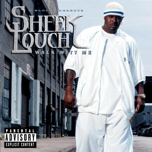 SHEEK LOUCH - WALK WITT ME