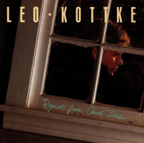 KOTTKE, LEO - REGARDS FROM CHUCK PINK