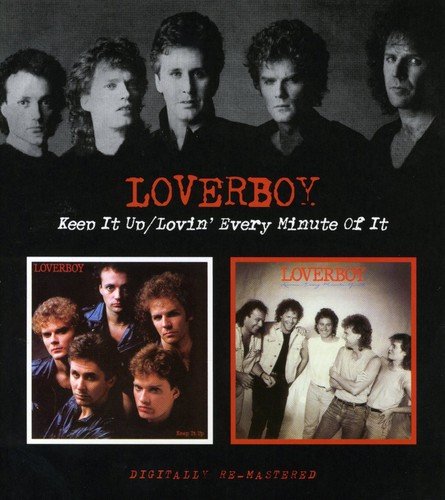 LOVERBOY - KEEP IT UP/LOVIN' EVERY MINUTE