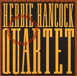 HANCOCK, HERBIE  - QUARTET