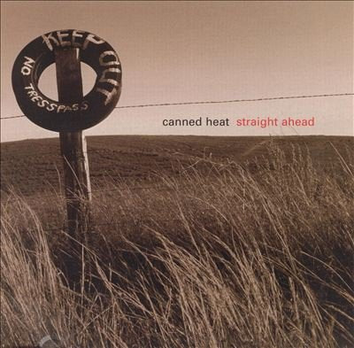 CANNED HEAT - STRAIGHT AHEAD