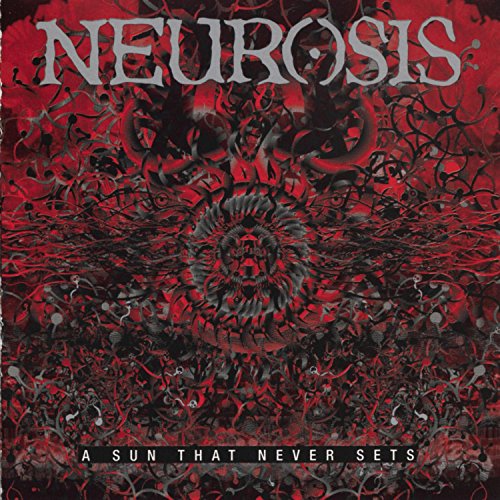 NEUROSIS - SUN THAT NEVER SETS
