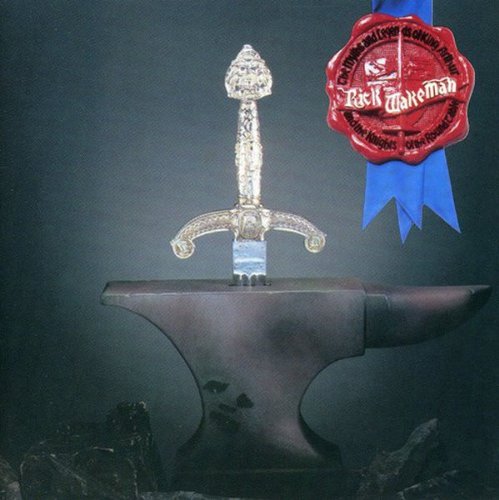 WAKEMAN, RICK - THE MYTHS AND LEGENDS OF KING ARTHUR AND THE KNIGHTS OF THE ROUND TABLE