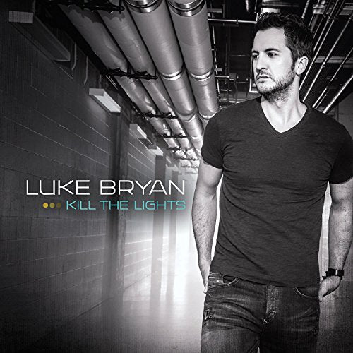 BRYAN, LUKE - KILL THE LIGHTS