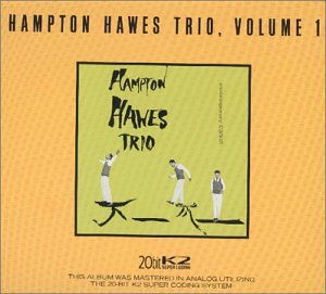 HAWES, HAMPTON - HAMPTON HAWES TRIO