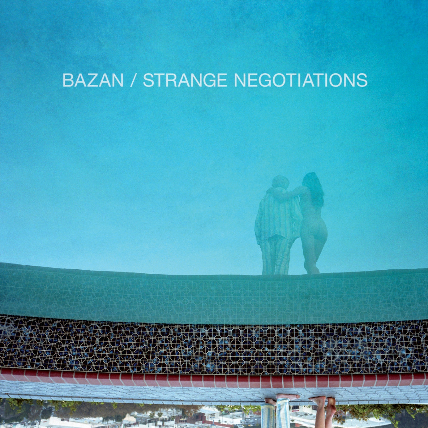 BAZAN, DAVID - STRANGE NEGOTIATIONS