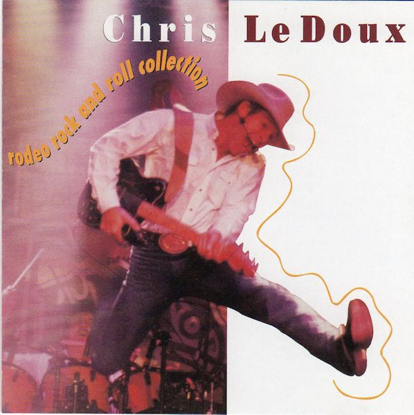 LEDOUX, CHRIS  - RODEO ROCK & ROLL COLLECTION