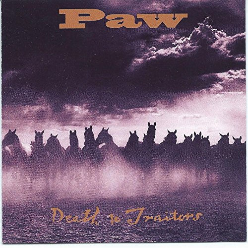 PAW - DEATH TO TRAITORS