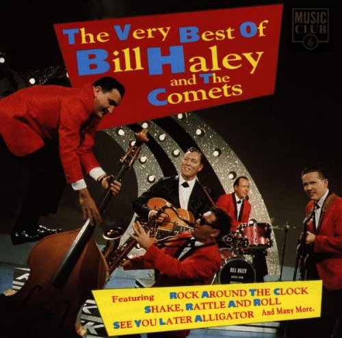 HALEY, BILL AND THE COMETS - VERY BEST OF...