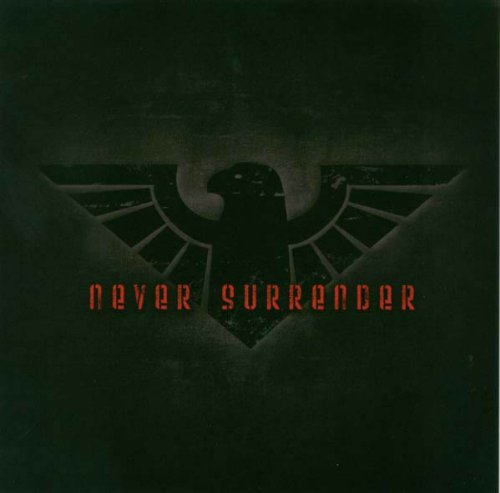 NEVER SURRENDER - NEVER SURRENDER