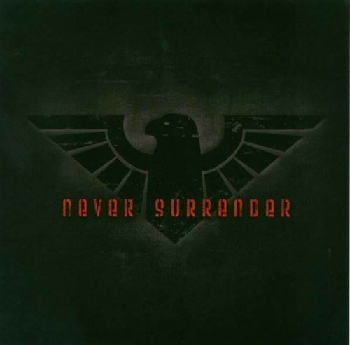 NEVER SURRENDER - NEVER SURRENDER