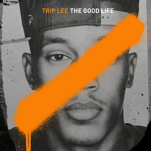 TRIP LEE - THE GOOD LIFE