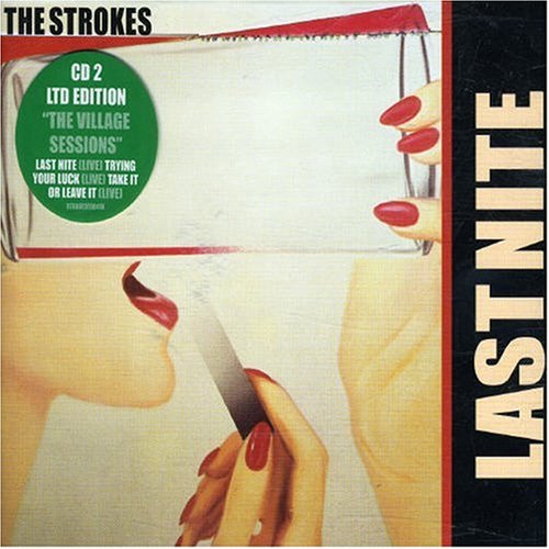 STROKES - LAST NITE / WHEN I STARTED 2