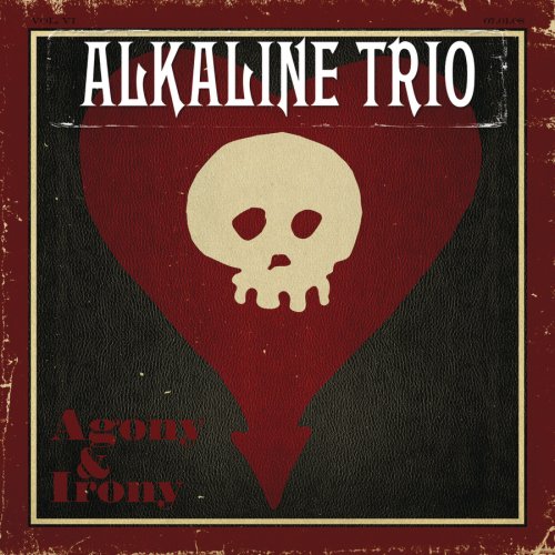 ALKALINE TRIO - AGONY AND IRONY