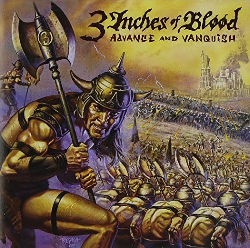 3 INCHES OF BLOOD - ADVANCE AND VANQUISH