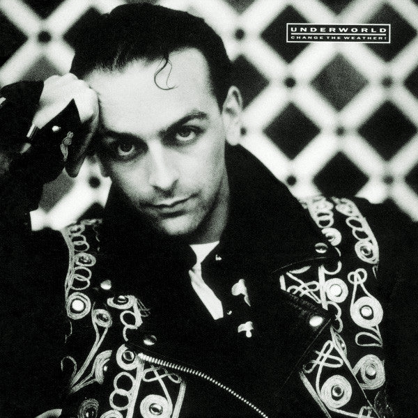 UNDERWORLD  - CHANGE THE WEATHER