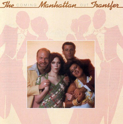 THE MANHATTAN TRANSFER - COMING OUT