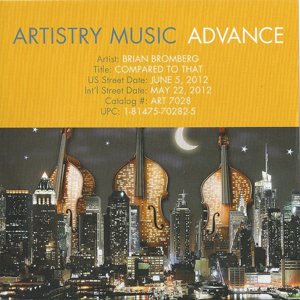 BROMBERG, BRIAN  - COMPARED TO THAT