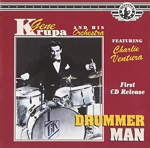 GENE KRUPA - DRUMMER MAN FEATURING CHARLIE