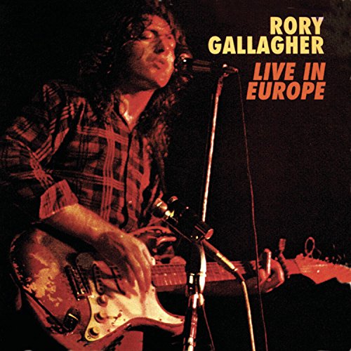 GALLAGHER, RORY - LIVE IN EUROPE