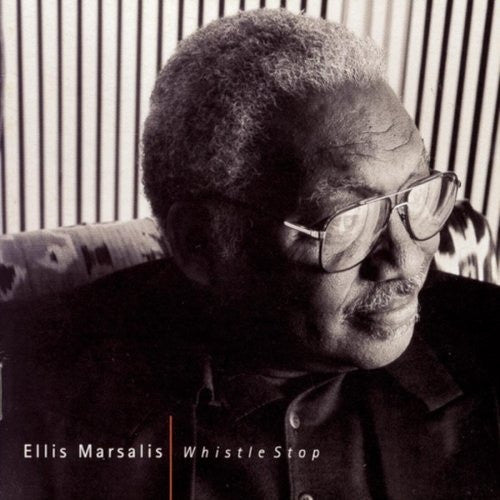 MARSALIS, ELLIS  - WHISTLE STOP
