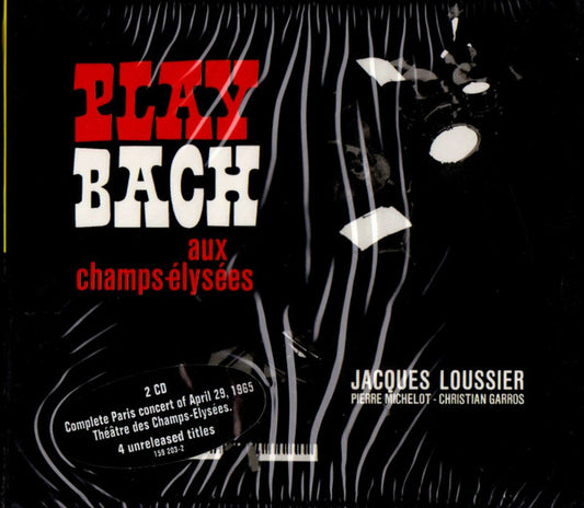 LOUSSIER, JACQUES  - PLAY BACH AUX CHAMPS ELYSEES