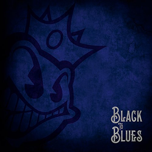 BLACK STONE CHERRY - BLACK TO BLUES