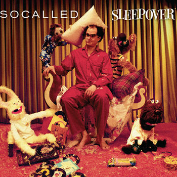 SOCALLED  - SLEEPOVER
