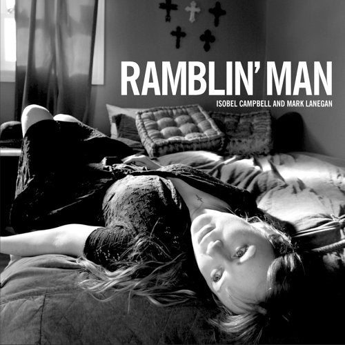 CAMPBELL, ISOBEL & LANEGA, MAR - RAMBLIN' MAN - EP